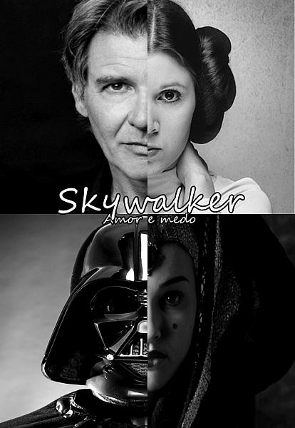 Skywalker: Amor e Medo