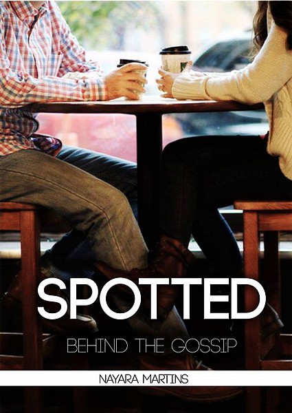 Spotted: Behind the Gossip