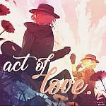 Act of love.