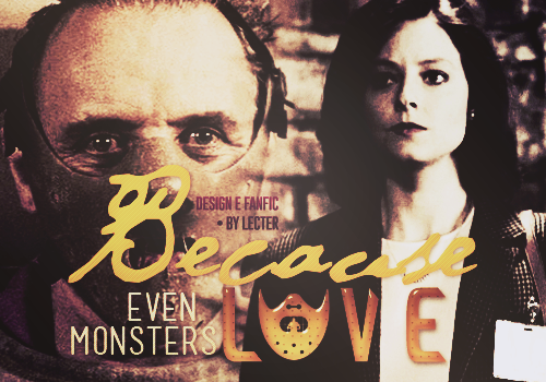 Because Even Monsters Love