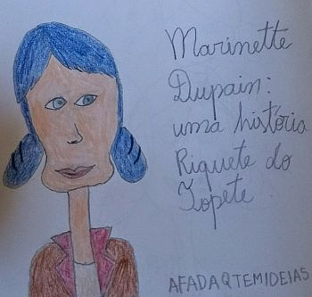 Marinette Dupain: uma história Riquete do Topete