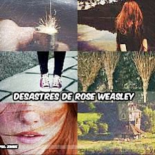 Desastres de Rose Weasley