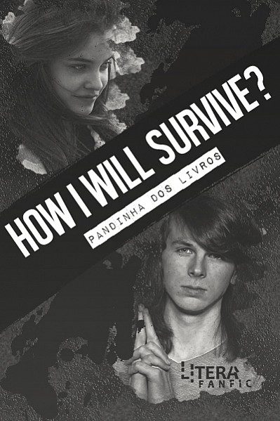 How I will survive? (Pausada)