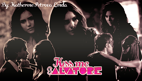 Kiss Me Salvatore