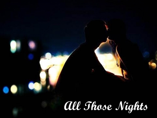 All those nights