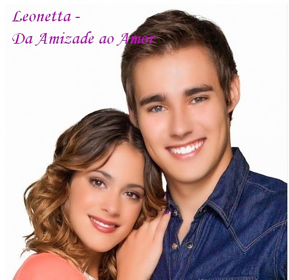 Leonetta - Da Amizade ao Amor
