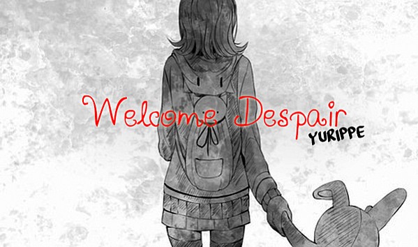 Welcome Despair