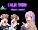 Talk Show: Animes And Games