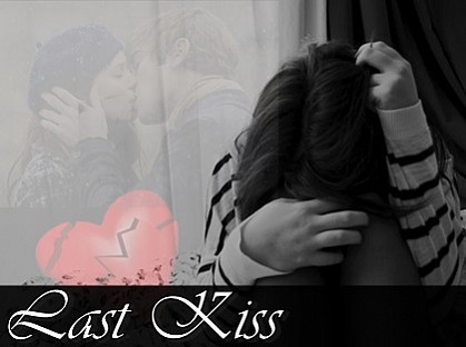 Last Kiss - One Shot