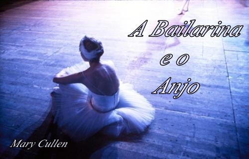 A Bailarina E O Anjo.