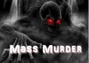 Mass Murder