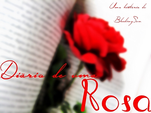 Diário de uma Rosa