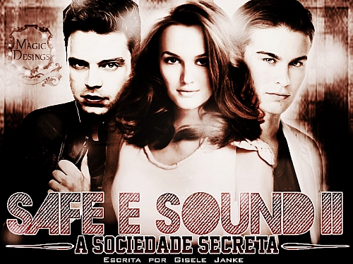 Safe & Sound II: A Sociedade Secreta