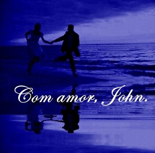 Com Amor, John.