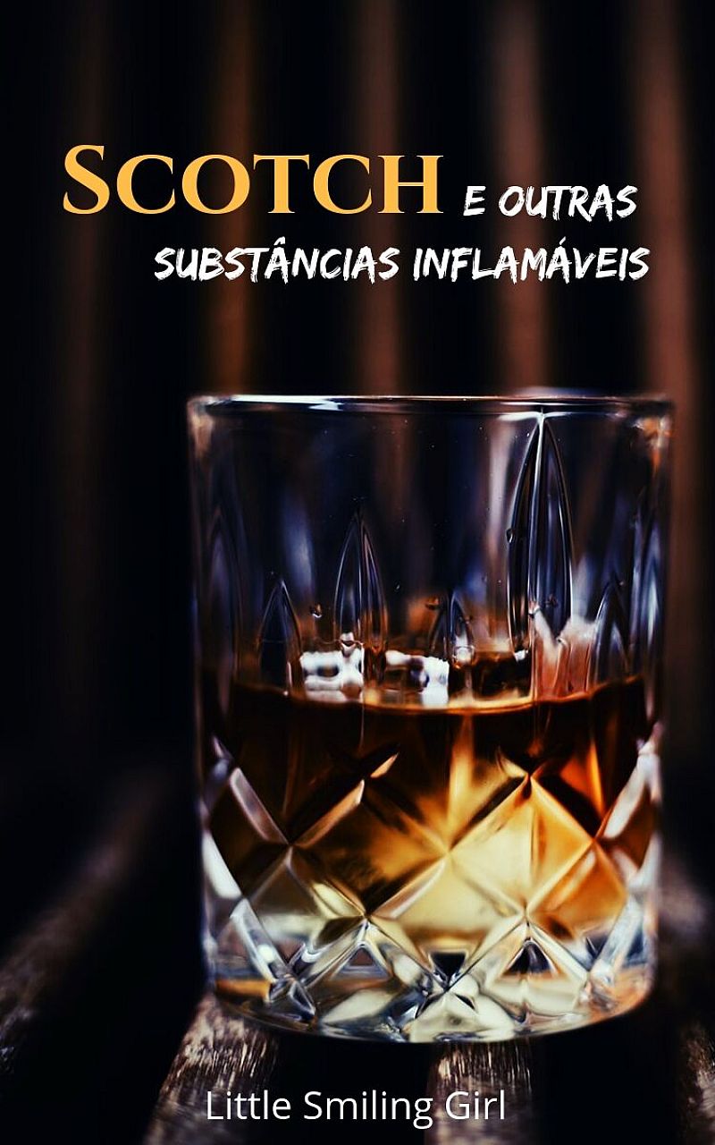 Scotch e outras substâncias inflamáveis
