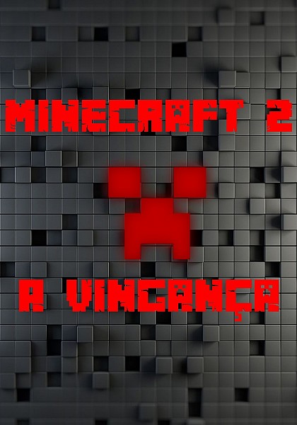 Minecraft 2 - A Vingança
