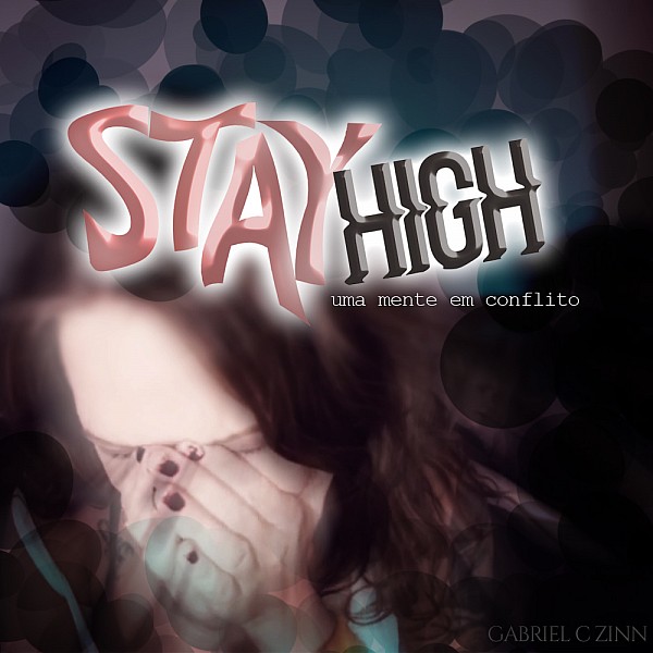 Stay High - Uma Mente em Conflito