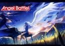 Angel Battle!