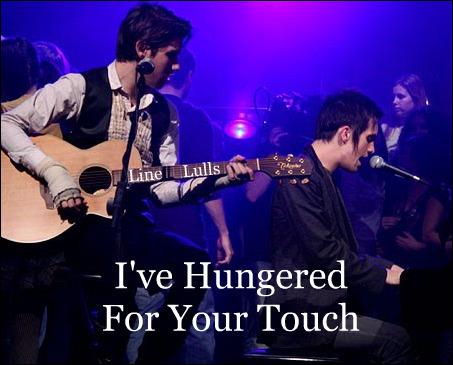 Ive Hungered For Your Touch