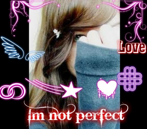 Im Not Perfect