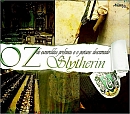 OZ - o purismo descarnado Slytherin