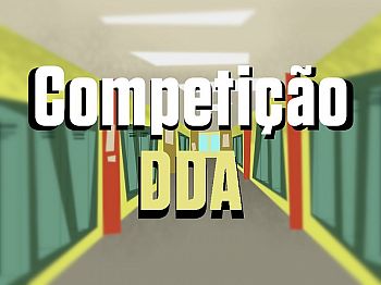 Competição DDA (1ª Temporada)