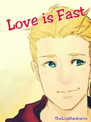 Love is Fast