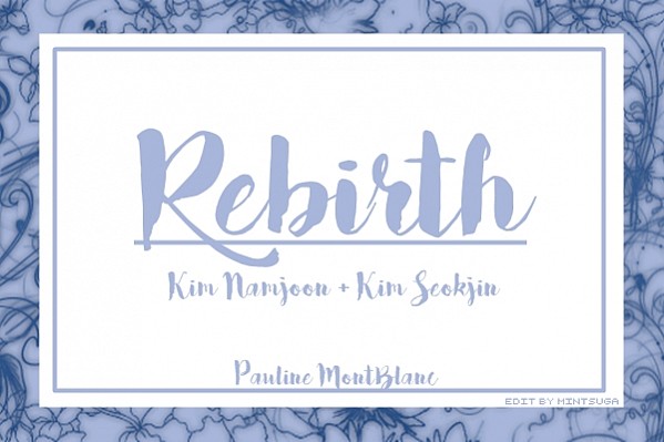 Rebirth | NamJin