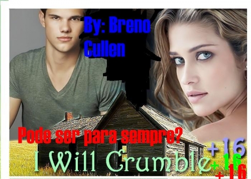 I Will Crumble