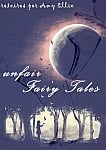 Unfair Fairy Tales