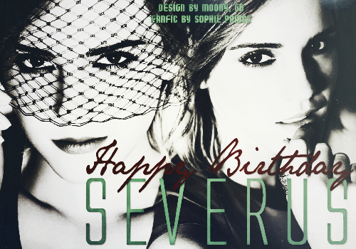 Happy Birthday, Severus.