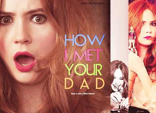 How I Met Your Dad