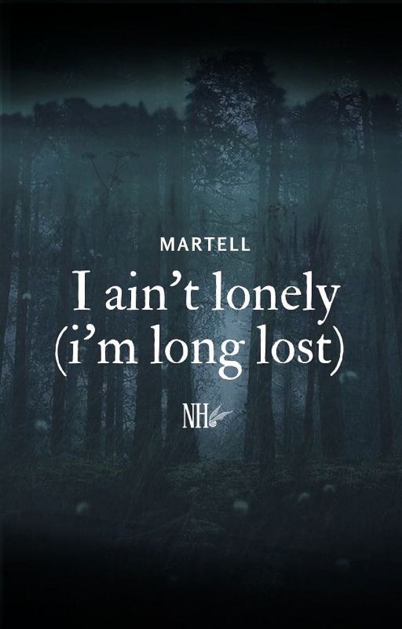 I ain’t lonely (i’m long lost)