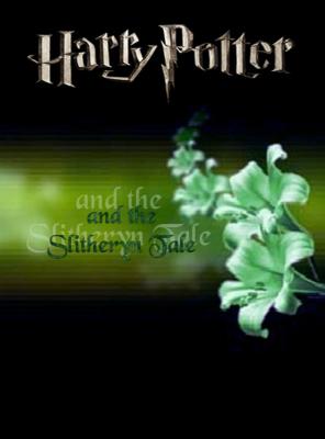 Harry Potter And The Slytherin Tale