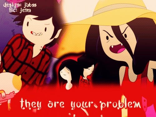 They Are Your Problem