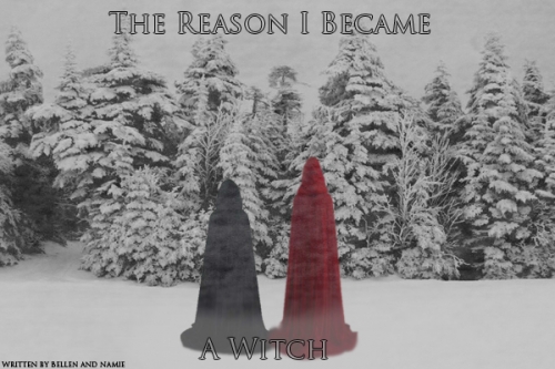 The Reason I Became A Witch