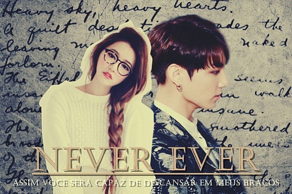 Never Ever - Imagine Jeon Jungkook