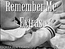 Remember Me - Extras