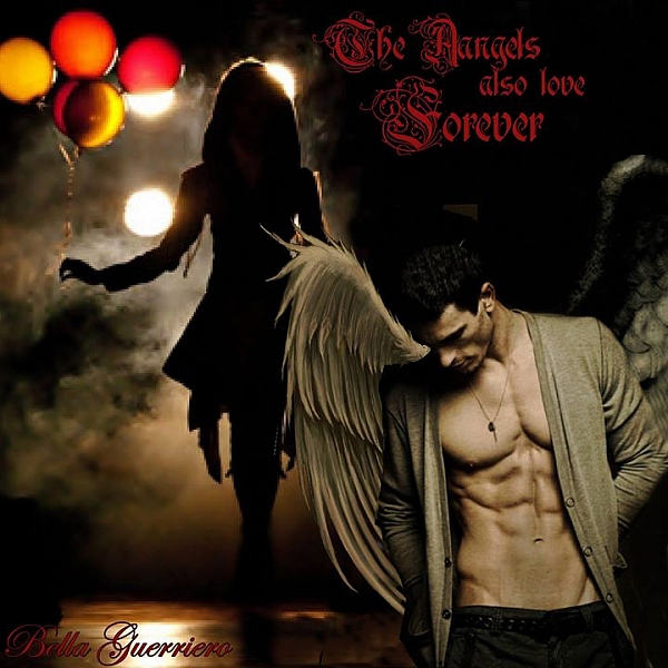 The Angels Also Love Forever