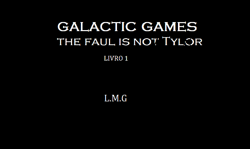 galactic games: the fault is not Tylor