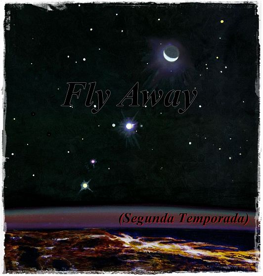 Fly Away - Segunda Temporada