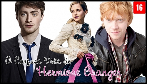 A Confusa Vida De Hermione Granger