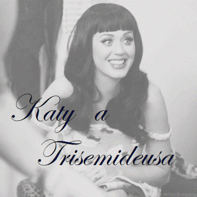 Katy A Trisemideusa
