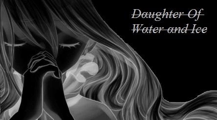 Daughter Of Water And Ice