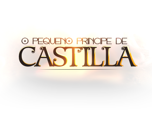 O Pequeno Príncipe De Castilla