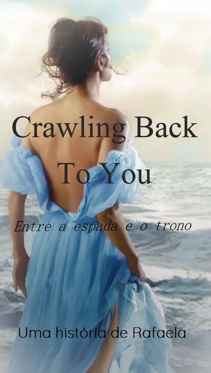 Crawling Back To You