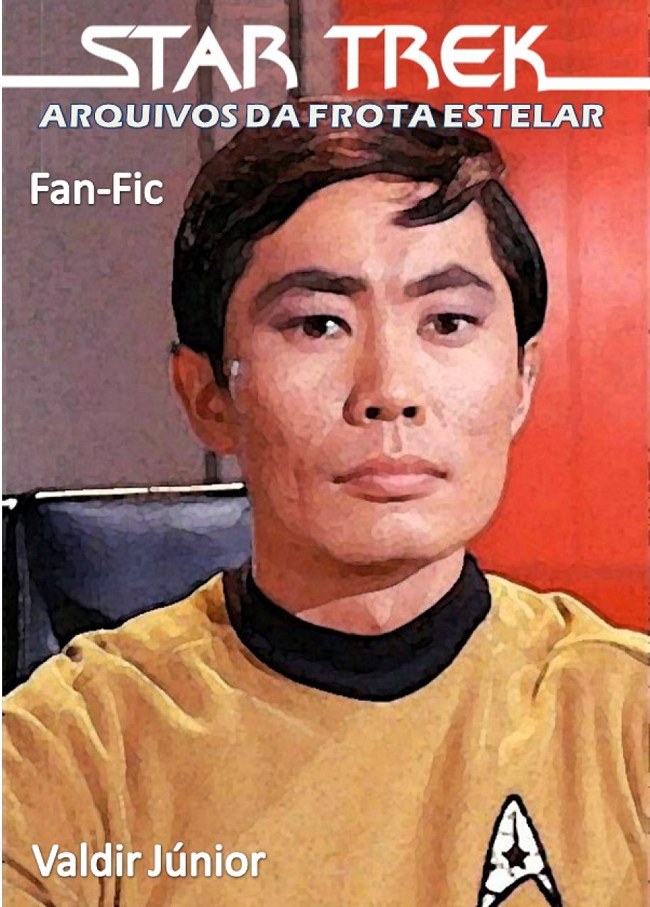 Arquivos da Frota Estelar 4 - Hikaru Sulu