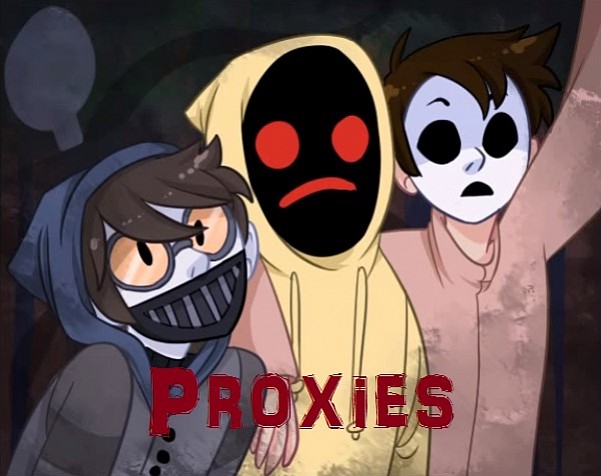 Proxies [HIATUS]