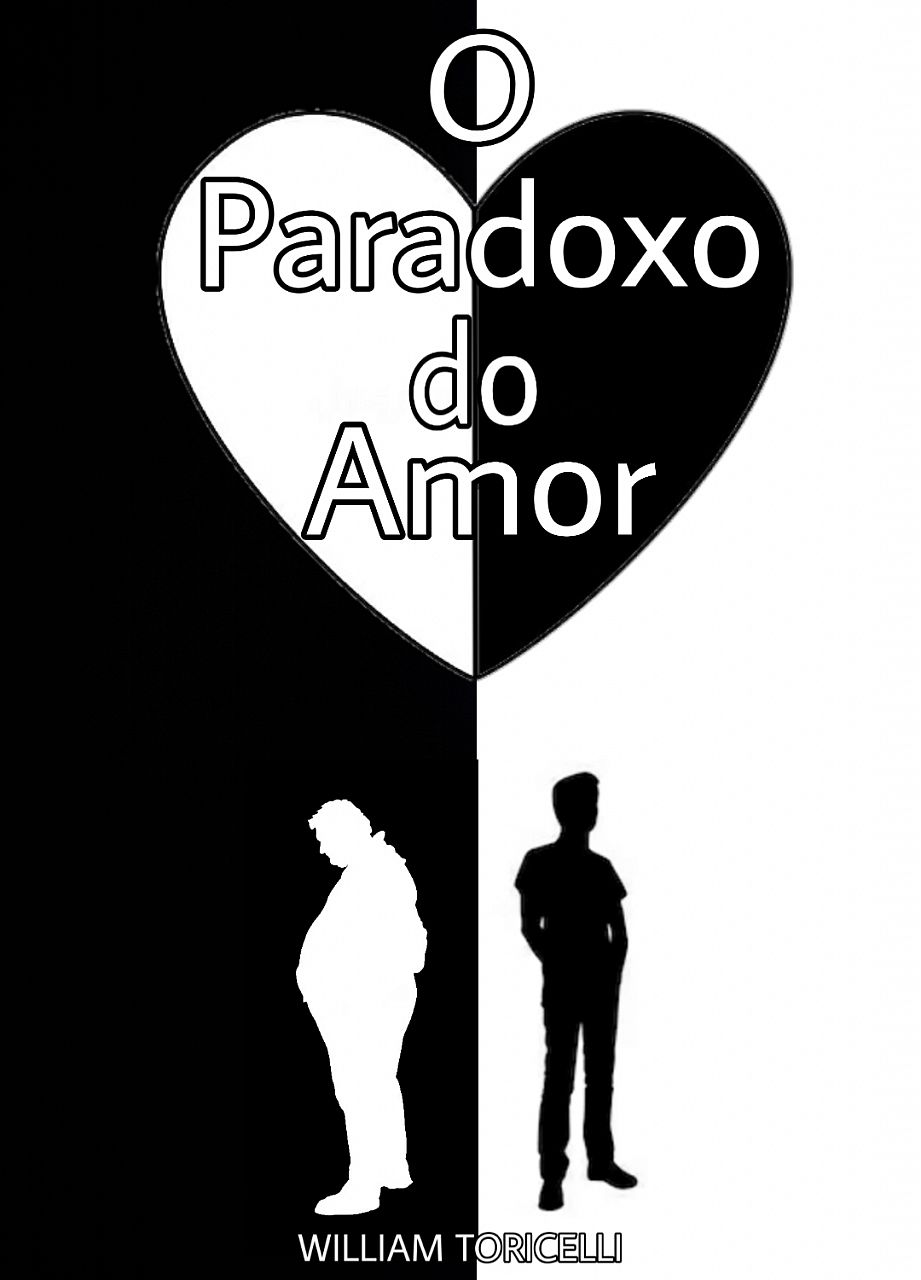 O Paradoxo do Amor!