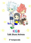 KGB Talk Show Animes - 3 Temporada